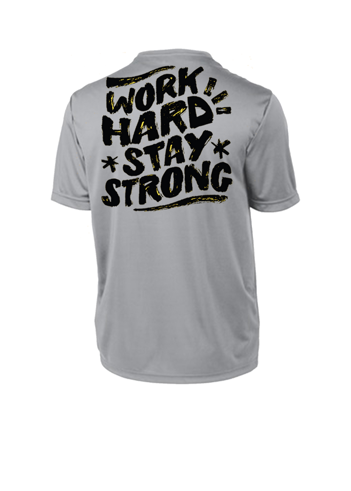 Work Hard Stay Strong T-Shirt