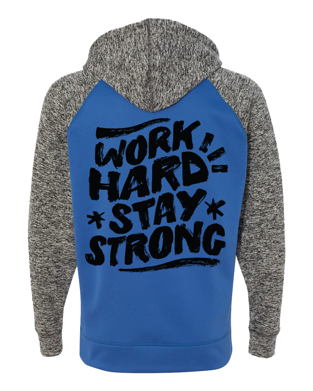 Work Hard Stay Strong Hoodie