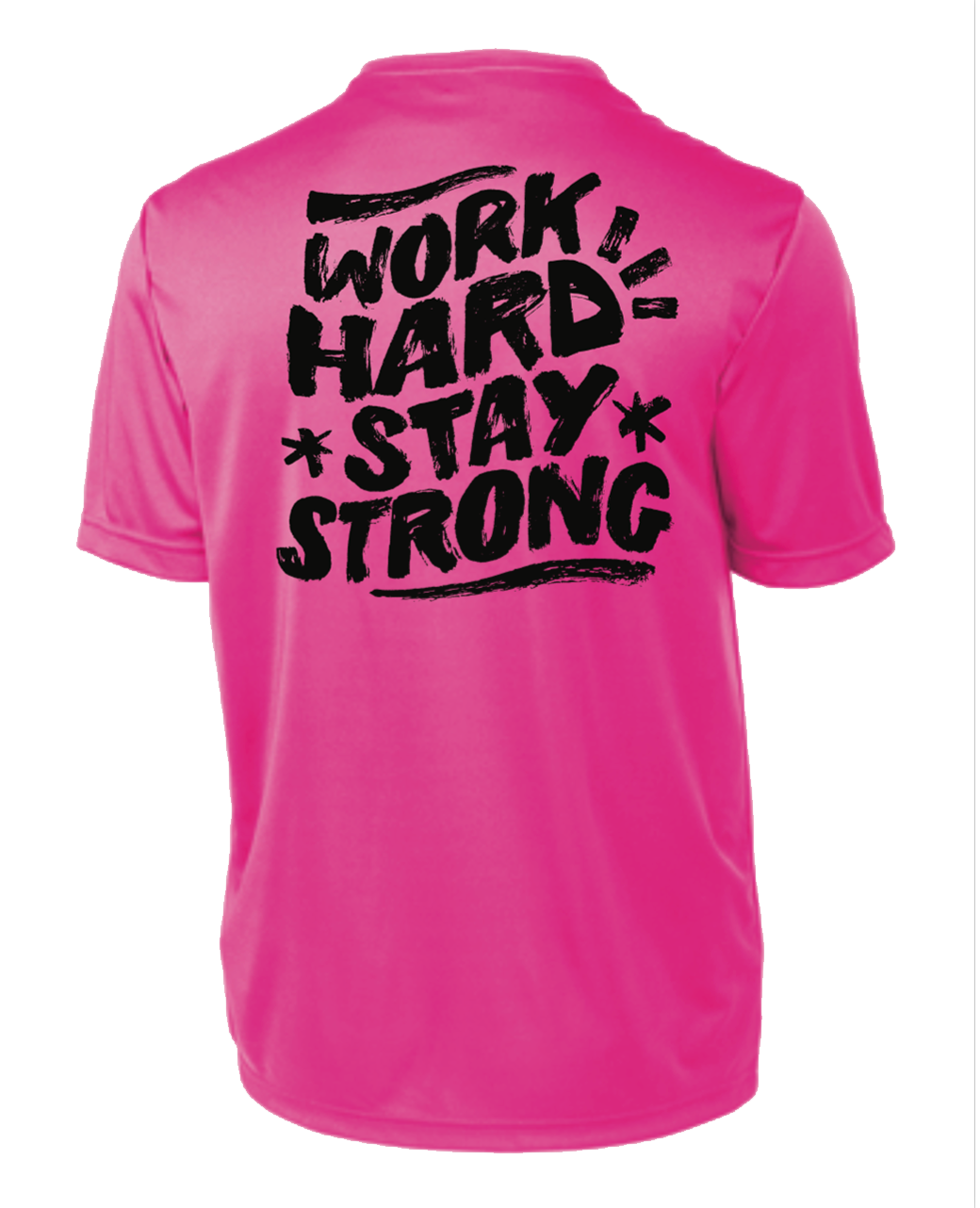 Work Hard Stay Strong T-Shirt